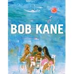Bob Kane Paintings: People and Places book cover