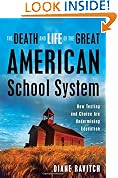 The Death and Life of the Great American School System