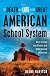 The Death and Life of the Great American School System