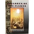 Children of the Flames: Dr. Josef Mengele and the Untold Story of the Twins of Auschwitz