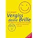 Augentrainings, Seh�bungen - besser sehen ohne Brille ???