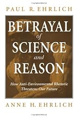 Betrayal of Science and Reason