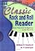Book The Classic Rock and Roll Reader: Rock Music from Its Beginnings to the Mid-1970s (Haworth Popular Culture) (Haworth Popular Culture)