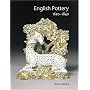 English Pottery: 1620 - 1840