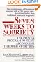 Seven Weeks to Sobriety: The Proven Program to Fight Alcoholism Through Nutrition
