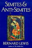 Semites and Anti-Semites: An Inquiry into Conflict and Prejudice