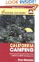 Foghorn Outdoors California Camping: The Complete Guide to More Than 1,500 Tent and RV Campgrounds