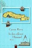 In den offenen Himmel. - Carme Riera, Petra Zickmann, Manel Perez Espejo, Manel Perez Espejo