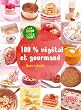 100% v�g�tal et gourmand
