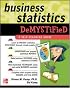 Business Statistics Demystified