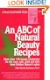 An ABC of Natural Beauty Recipes