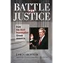 Battle for Justice: How the Bork Nomination Shook America