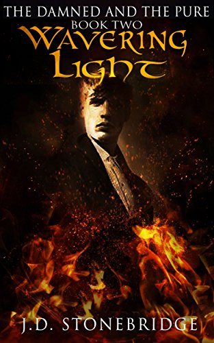 Wavering Light (The Damned and The Pure Book 2)
