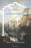 Economic Interdependence and War (Princeton Studies in International History and Politics)