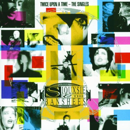 Siouxsie & The Banshees - Twice Upon A Time - The Singles - Zortam Music