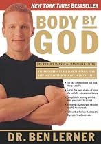 Body By God: The Owner's Manual For Maximized Living