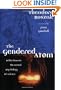 The Gendered Atom: Reflections on the Sexual Psychology of Science