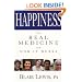 Happiness the Real Medicine And How It Works
