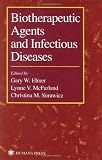 Biotherapeutic Agents and Infectious Diseases