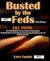 Busted By the Feds: A Manual for Defendants Facing Federal Prosecution