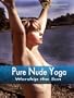 Pure Nude Yoga- Worship the Sun
