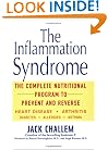 The Inflammation Syndrome: The Complete Nutritional Program to Prevent and Reverse Heart Disease, Arthritis, Diabetes, Allergies, and Asthma