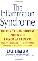 The Inflammation Syndrome: The Complete Nutritional Program to Prevent and Reverse Heart Disease, Arthritis, Diabetes, Allergies, and Asthma
