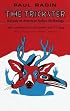 The Trickster: A Study in American Indian Mythology
