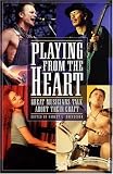 Playing from the Heart: Great Musicians Talk About Their Craft