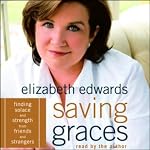 Saving Graces | Elizabeth Edwards