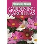 Month-by-Month Gardening in the Carolinas: Revised Edition: What to Do Each Month To Have a Beautiful Garden All Year