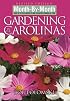 Month-by-Month Gardening in the Carolinas: Revised Edition: What to Do Each Month To Have a Beautiful Garden All Year (Month-By-Month Gardening in the Carolinas)