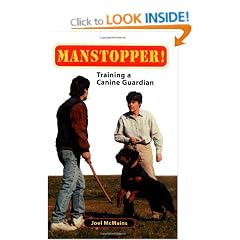 Manstopper!: Training a Canine Guardian