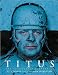 Titus: The Illustrated Screenplay, Adapted from the Play by William Shakespeare (Newmarket Pictorial Moviebooks)