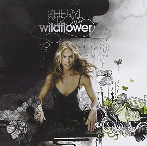 Sheryl Crow - Wildflower (Plus Bonus Track) - Zortam Music