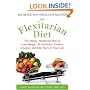 The Flexitarian Diet: The Mostly Vegetarian Way to Lose Weight, Be Healthier, Prevent Disease, and Add Years to Your Life