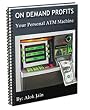 ON DEMAND PROFITS Your Personal ATM Machine