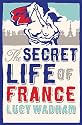 The Secret Life of France