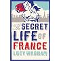The Secret Life of France