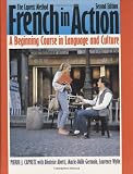French in Action : A Beginning Course in Language and Culture : The Capretz Method: Textbook