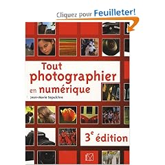 Tout photographier en num�rique