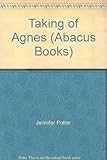 The taking of Agnès