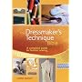 The Dressmaker's Technique Bible: A Complete Guide to Fashion Sewing