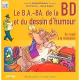 Les b.a.-ba de la Bande Dessin�e et du Dessin d'Humour : Du rough � la r�alisationpar Tim Pilcher