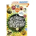 The lives, loves and deaths of splendidly unreasonable inventors