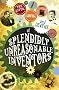 The lives, loves and deaths of splendidly unreasonable inventors