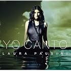 Yo Canto by  Laura Pausini 
