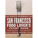 San Francisco Food Lover's Pocket Guide (Patricia Unterman's San Francisco Food Lover's Pocket Guide)
