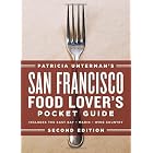 San Francisco Food Lover's Pocket Guide (Patricia Unterman's San Francisco Food Lover's Pocket... by Patricia Unterman