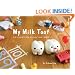 My Milk Toof: The Adventures of ickle and Lardee